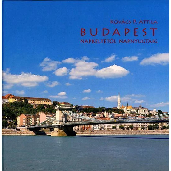 Budapest napkeltétől napnyugtáig