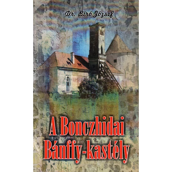 A Bonczhidai Bánffy-kastély 