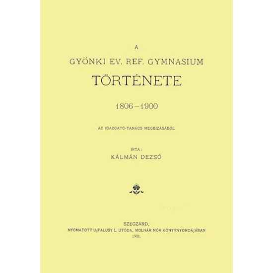 A gyönki ev. ref. gymnasium története, 1806-1900