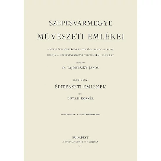 Szepesvármegye művészeti emlékei I.