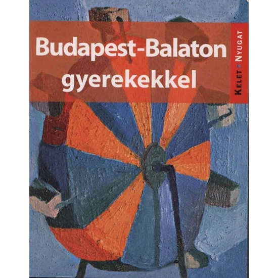 Budapest-Balaton gyerekekkel