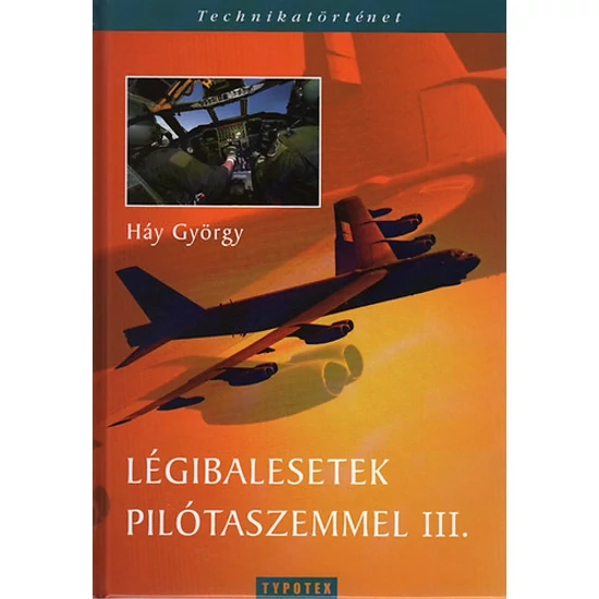 Légibalesetek pilótaszemmel III.