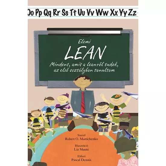 Elemi lean - Mindent, amit a leanről tudok, az első osztályban tanultam