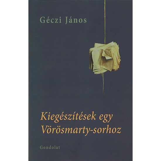Kiegészítések egy Vörösmarty-sorhoz