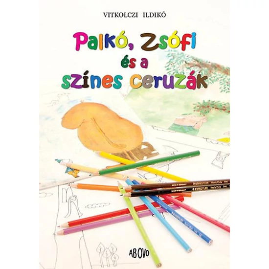 Palkó, Zsófi és a színes ceruzák