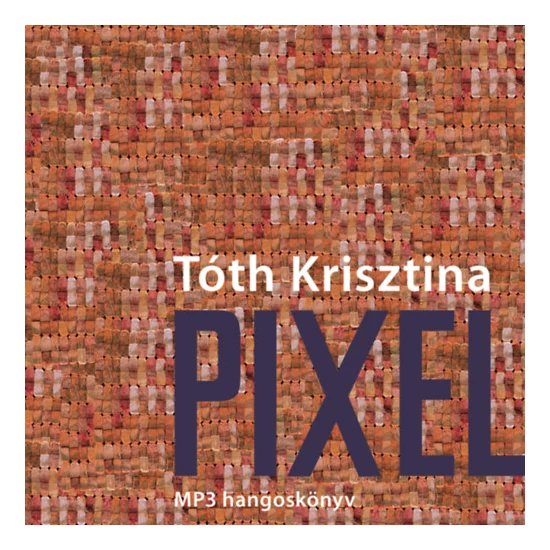 Pixel - Hangoskönyv