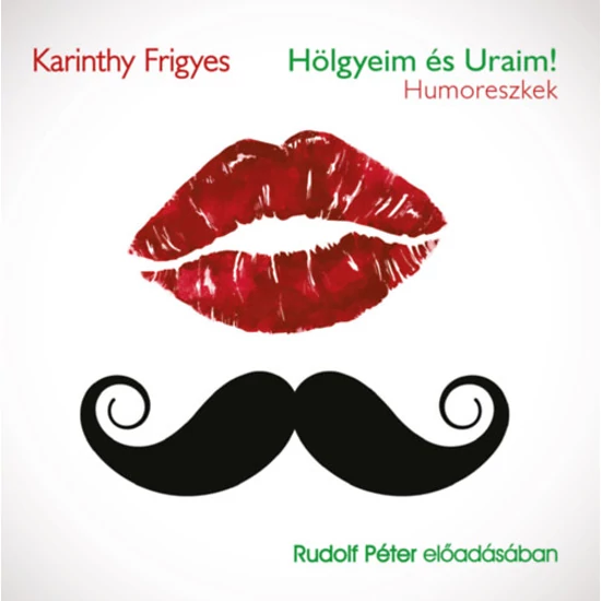 Hölgyeim és Uraim! - Hangoskönyv