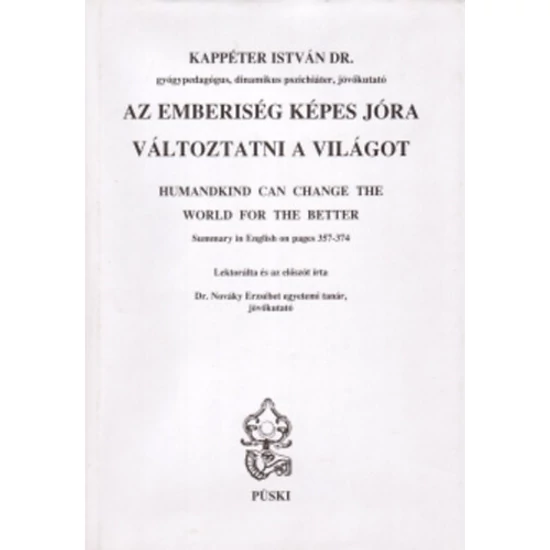 Az emberiség képes jóra változtatni a világot (magyar-angol)