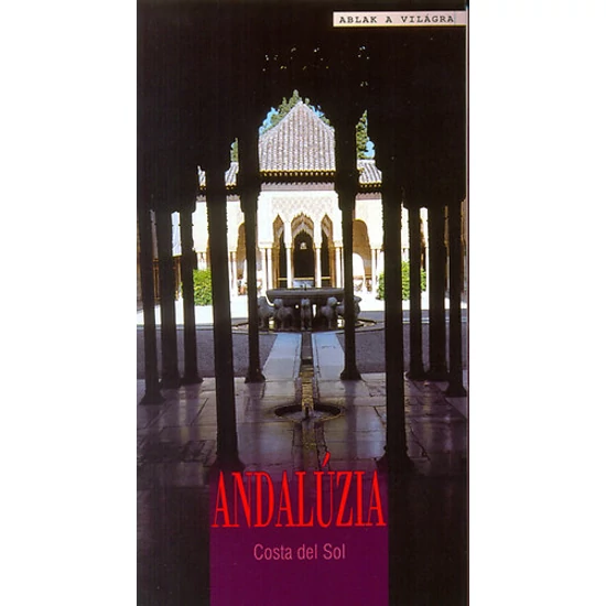 Andalúzia - Costa del Sol