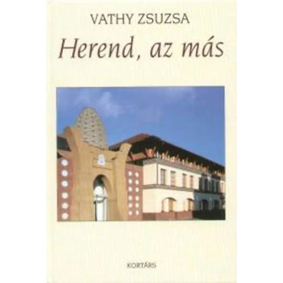 Herend, az más