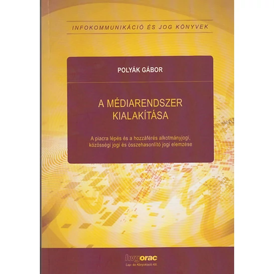 A médiarendszer kialakítása