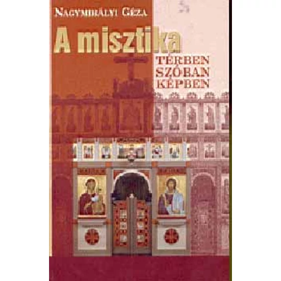 A misztika térben, szóban, képben