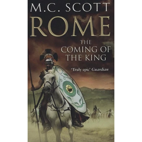 Rome: The Coming of the King