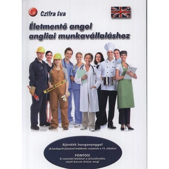 Életmentő angol angliai munkavállaláshoz