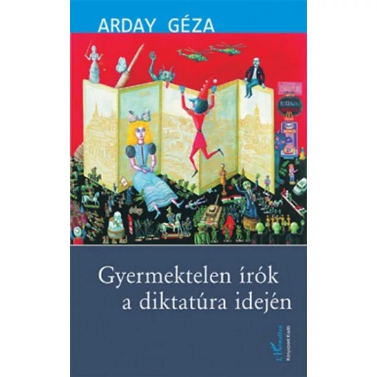 Gyermektelen írók a diktatúra idején