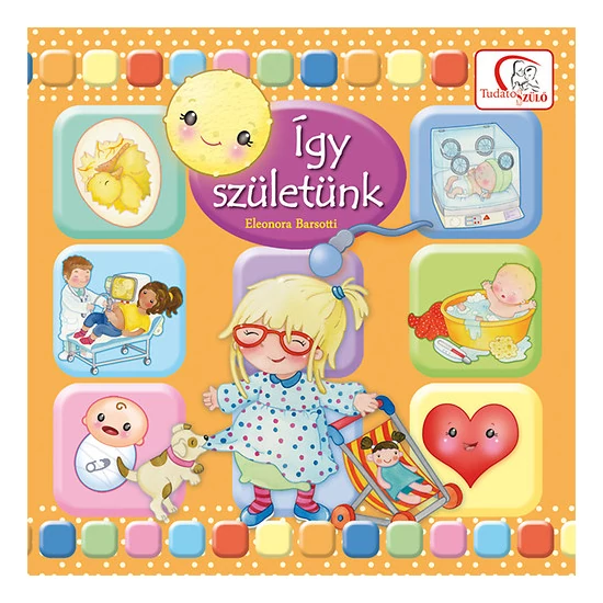 Így születünk
