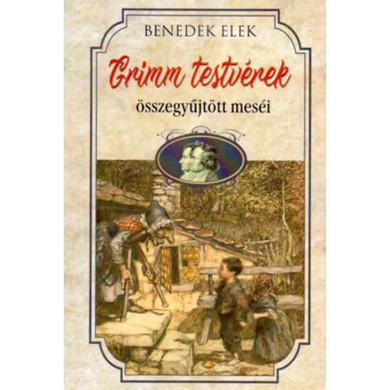Grimm testvérek összegyűjtött meséi