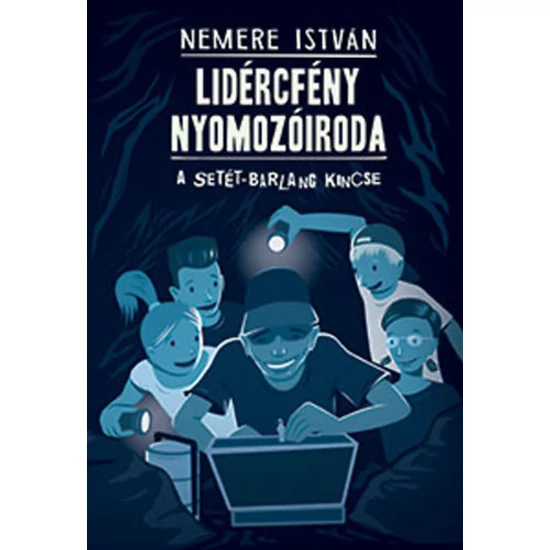Lidércfény Nyomozóiroda 2. - A Setét-barlang kincse