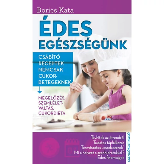 Édes egészségünk