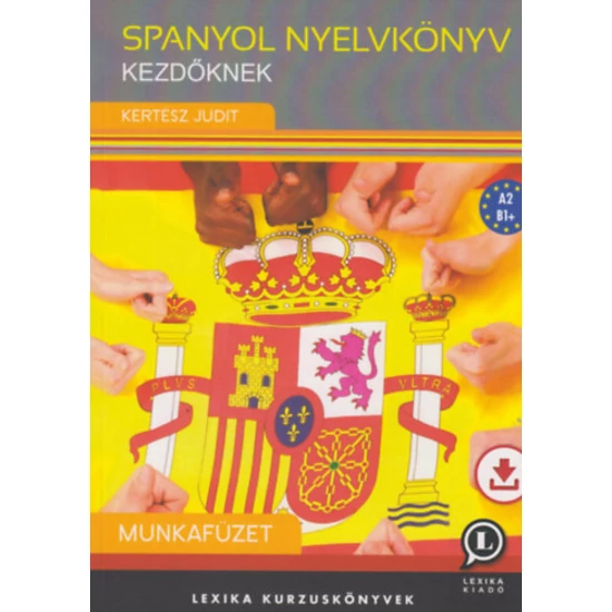 Spanyol nyelvkönyv kezdőknek - Munkafüzet