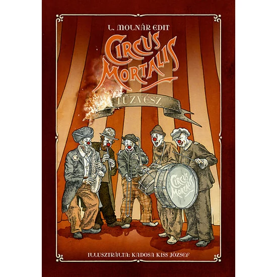 Circus Mortalis - Tűzvész