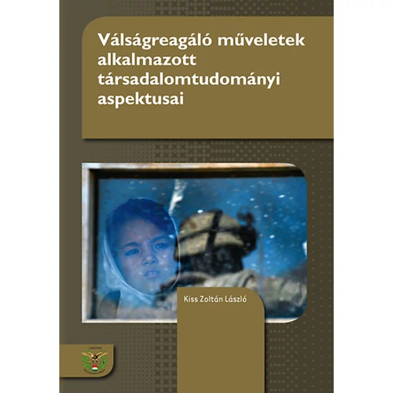 Válságreagáló műveletek alkalmazott társadalomtudományi aspektusai