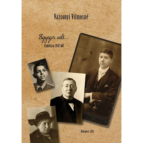 Egyszer volt...Emlékirat 1947-ből