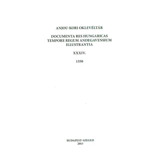 Anjou-kori oklevéltár XXXIV. 1350