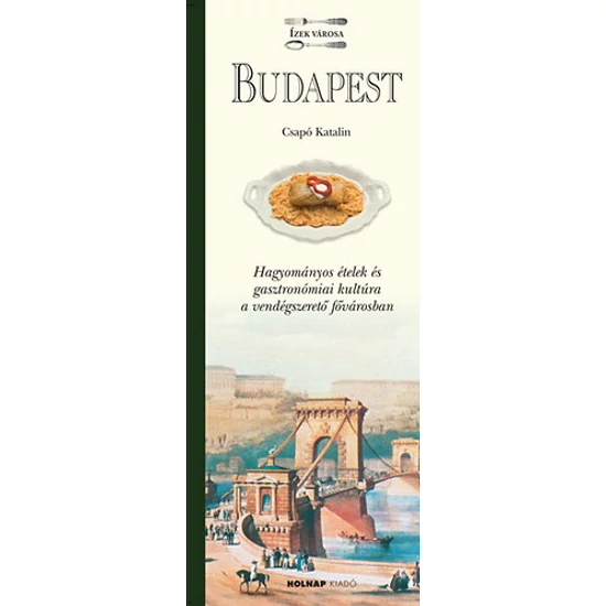 Budapest - Ízek városa