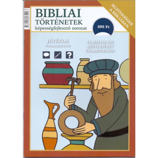 Mesterségek a Bibliában - Bibliai történetek