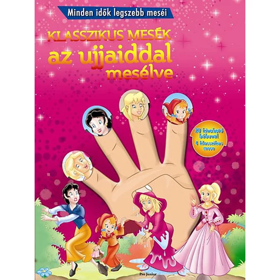 Klasszikus mesék az ujjaiddal mesélve - rózsaszín