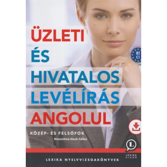 Üzleti és hivatalos levélírás angolul