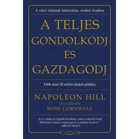 A teljes gondolkodj és gazdagodj