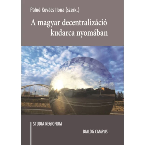 A magyar decentralizáció kudarca nyomában
