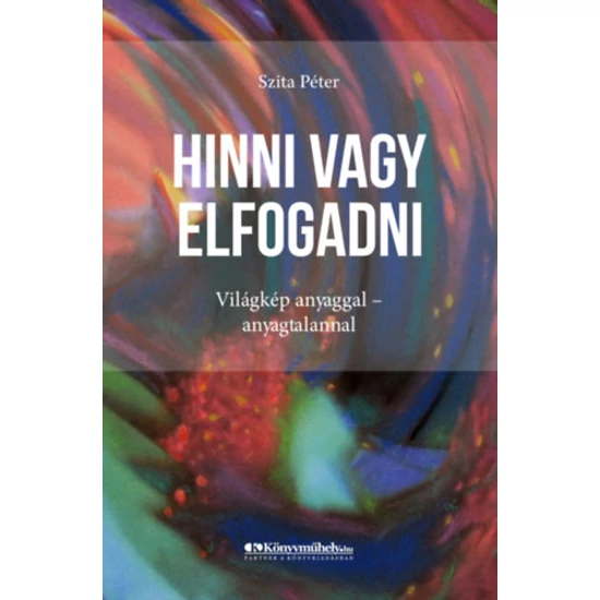 Hinni vagy elfogadni