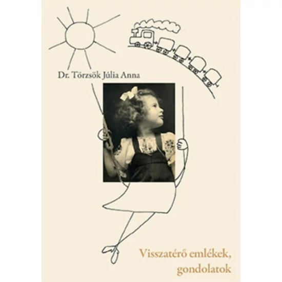Visszatérő emlékek, gondolatok