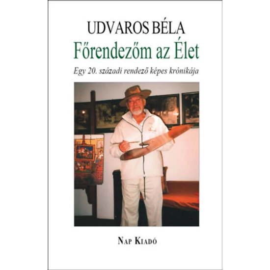 Főrendezőm az Élet