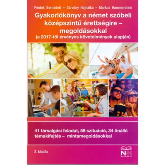 Gyakorlókönyv a német szóbeli középszintű érettségire-megoldásokkal