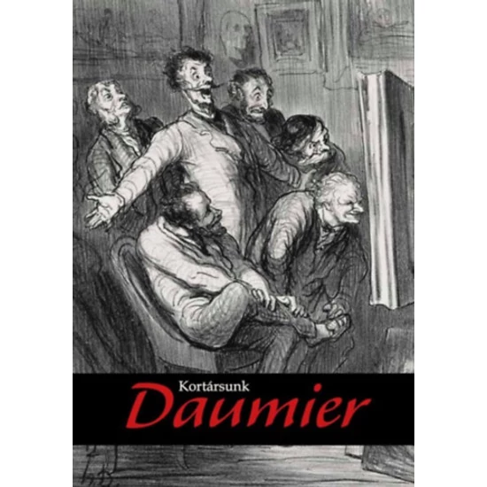 Kortársunk Daumier