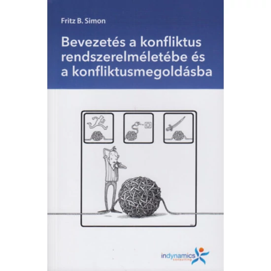 Bevezetés a konfliktus rendszerszemléletébe és a konfliktusmegoldásba