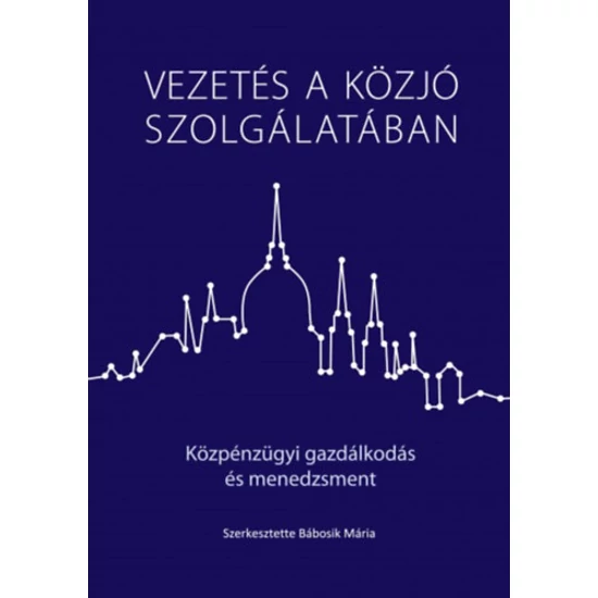 Vezetés a közjó szolgálatában