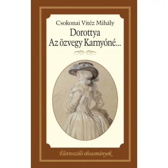 Dorottya - Az özvegy Karnyóné...