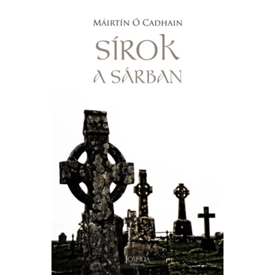 Sírok a sárban