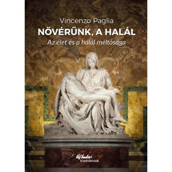 Nővérünk, a halál