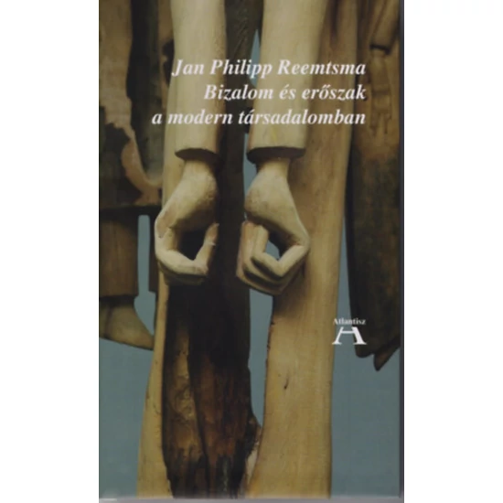 Bizalom és erőszak a modern társadalomban