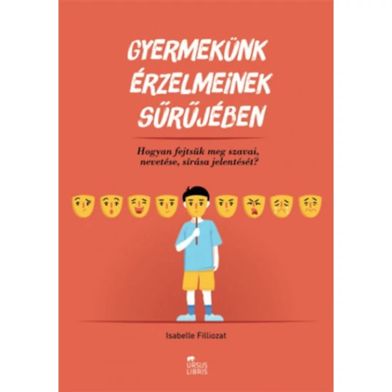 Gyermekünk érzelmeinek sűrűjében