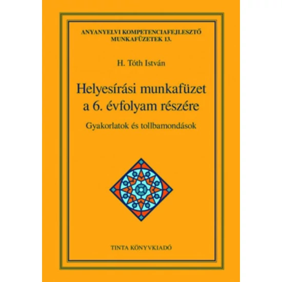 Helyesírási munkafüzet a 6. évfolyam részére