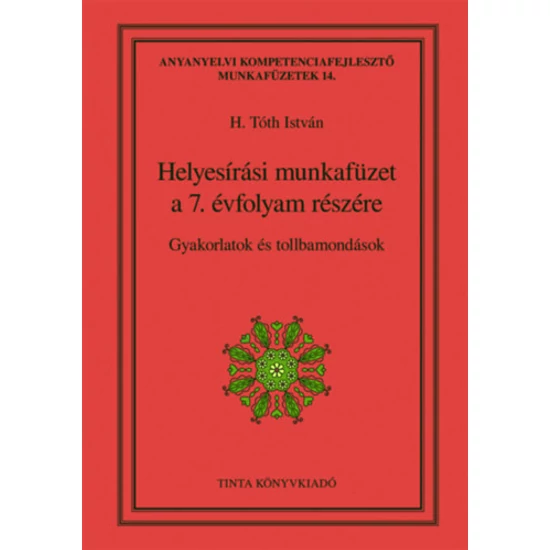Helyesírási munkafüzet a 7. évfolyam részére