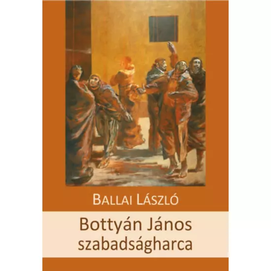 Bottyán János szabadságharca