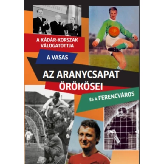 Az Aranycsapat örökösei
